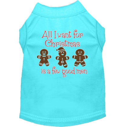 All I want is a Few Good Men Screen Print Dog Shirt Aqua Lg