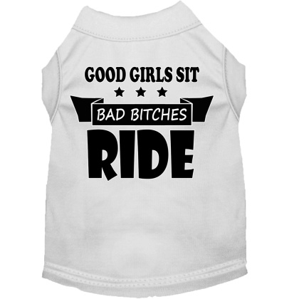 Bitches Ride Screen Print Dog Shirt White Lg