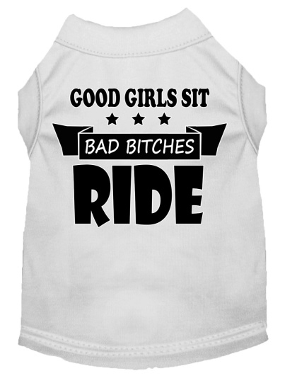 Bitches Ride Screen Print Dog Shirt White Lg