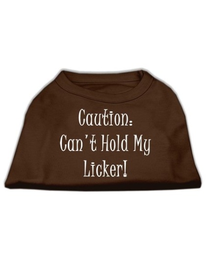 Can't Hold My Licker Screen Print Shirts Brown Lg