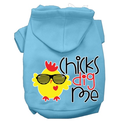 Chicks Dig Me Screen Print Dog Hoodie Baby Blue L