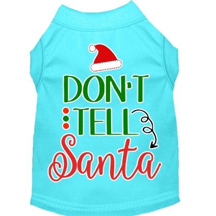 Don't Tell Santa Screen Print Dog Shirt Aqua Lg