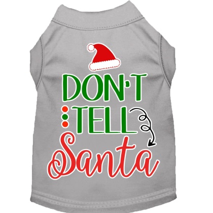 Don't Tell Santa Screen Print Dog Shirt Grey Lg