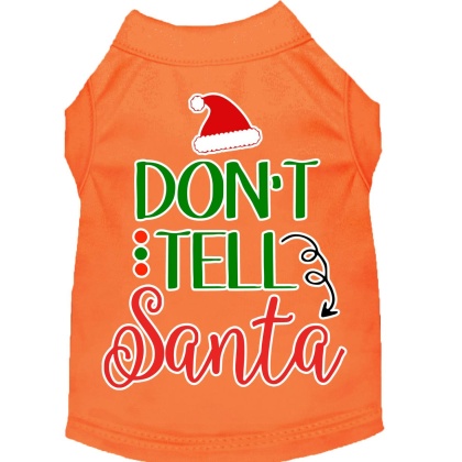 Don't Tell Santa Screen Print Dog Shirt Orange Lg