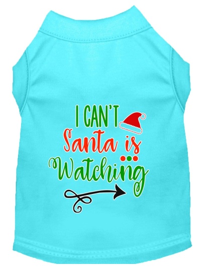 I Can't, Santa is Watching Screen Print Dog Shirt Aqua Lg