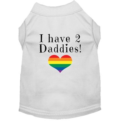 I have 2 Daddies Screen Print Dog Shirt White Lg