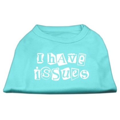 I Have Issues Screen Printed Dog Shirt Aqua Lg