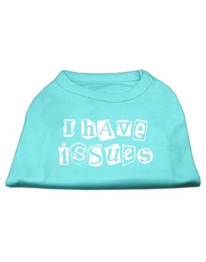 I Have Issues Screen Printed Dog Shirt Aqua Lg