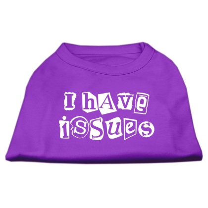 I Have Issues Screen Printed Dog Shirt Purple Lg