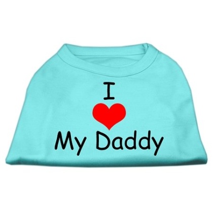 I Love My Daddy Screen Print Shirts Aqua Lg