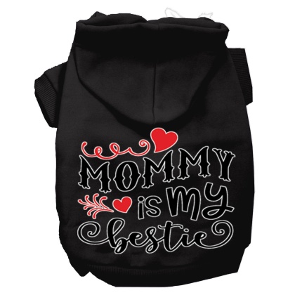 Mommy is my Bestie Screen Print Dog Hoodie Black L