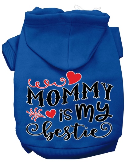 Mommy is my Bestie Screen Print Dog Hoodie Blue L