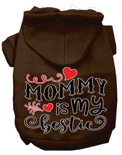 Mommy is my Bestie Screen Print Dog Hoodie Brown L