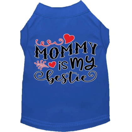 Mommy is my Bestie Screen Print Dog Shirt Blue Lg