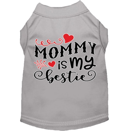 Mommy is my Bestie Screen Print Dog Shirt Grey Lg