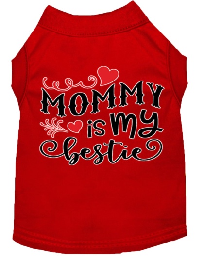 Mommy is my Bestie Screen Print Dog Shirt Red Lg