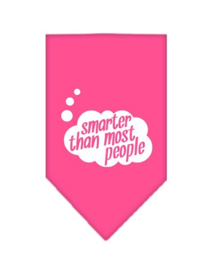 Smarter then most People Screen Print Bandana Bright Pink Large