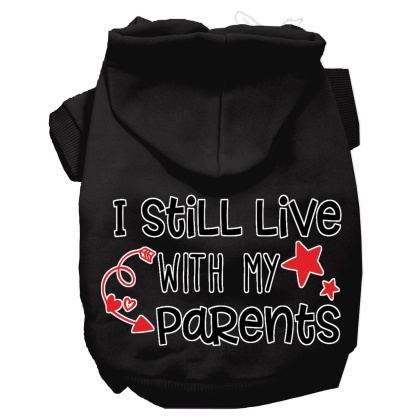 Still Live with my Parents Screen Print Dog Hoodie Black L