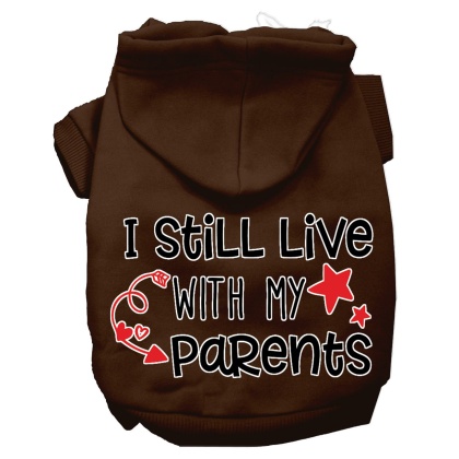 Still Live with my Parents Screen Print Dog Hoodie Brown L
