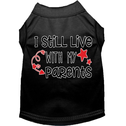 Still Live with my Parents Screen Print Dog Shirt Black Lg