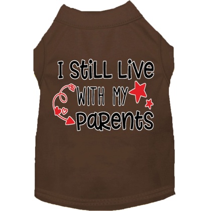 Still Live with my Parents Screen Print Dog Shirt Brown Lg