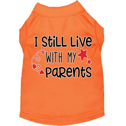 Still Live with my Parents Screen Print Dog Shirt Orange Lg