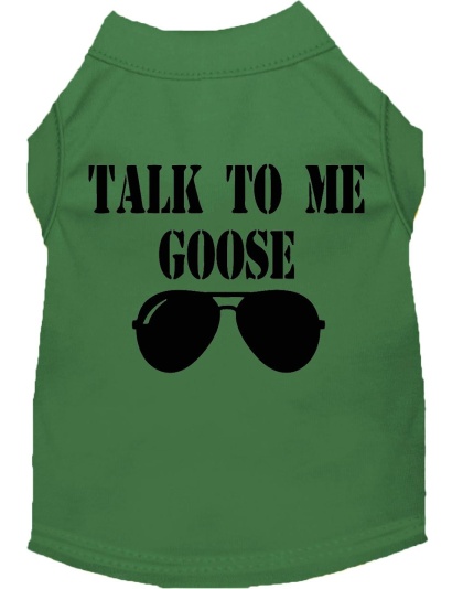 Talk to me Goose Screen Print Dog Shirt Green Lg