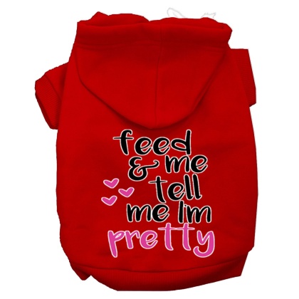 Tell me I'm Pretty Screen Print Dog Hoodie Red L