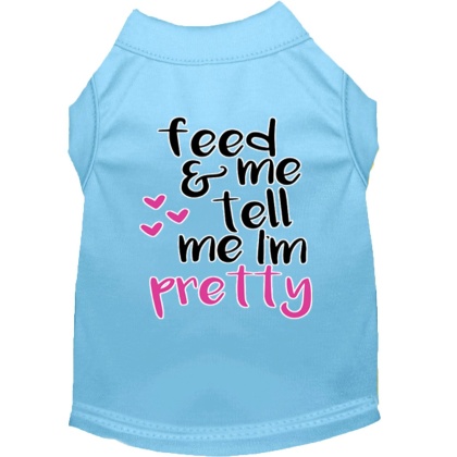 Tell me I'm Pretty Screen Print Dog Shirt Baby Blue Lg