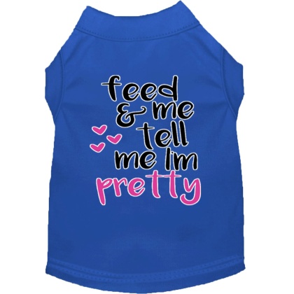 Tell me I'm Pretty Screen Print Dog Shirt Blue Lg
