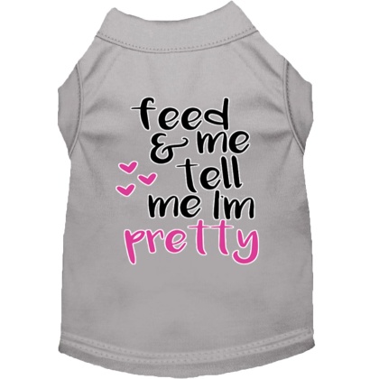 Tell me I'm Pretty Screen Print Dog Shirt Grey Lg