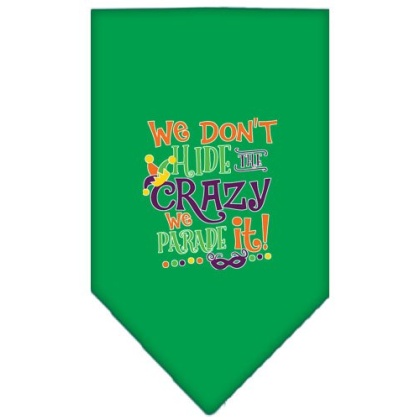 We Don't Hide the Crazy Screen Print Mardi Gras Bandana Emerald Green Large