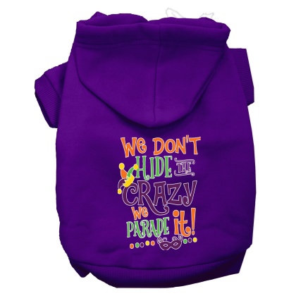 We Don't Hide the Crazy Screen Print Mardi Gras Dog Hoodie Purple L
