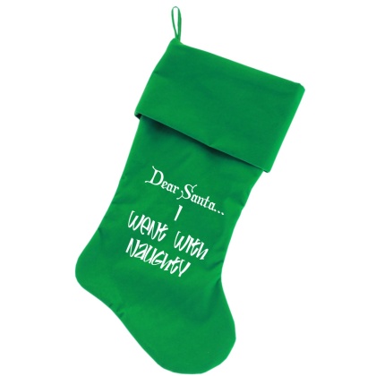 Went with Naughty Screen Print 18 inch Velvet Christmas Stocking Green