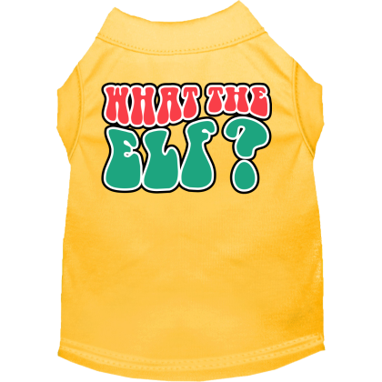 What the Elf Screen Print Dog Shirt Yellow Size XS