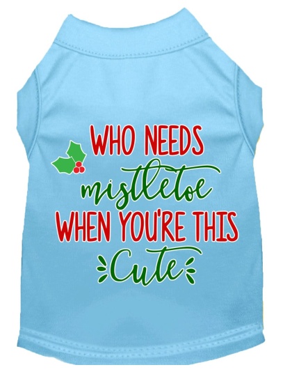 Who Needs Mistletoe Screen Print Dog Shirt Baby Blue Lg