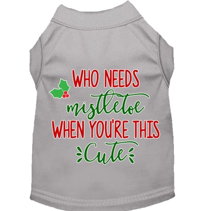 Who Needs Mistletoe Screen Print Dog Shirt Grey Lg