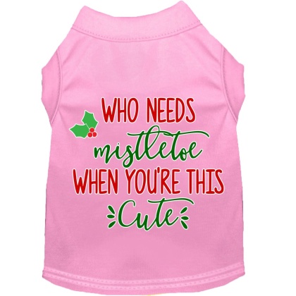 Who Needs Mistletoe Screen Print Dog Shirt Light Pink Lg