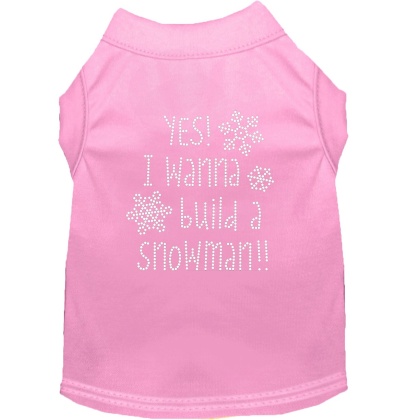 Yes! I want to build a Snowman Rhinestone Dog Shirt Light Pink Lg